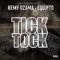 Tick Tock - Remy Ozama & Equipto lyrics