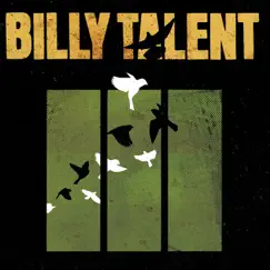 Billy Talent III by Billy Talent album reviews, ratings, credits