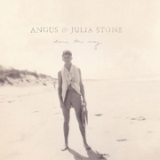 Down the Way - Angus & Julia Stone