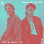 Weekend Vibe (Vice Remix) artwork