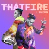 J.Sheon - That Fire