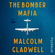 Malcolm Gladwell - The Bomber Mafia: A Dream, a Temptation, and the Longest Night of the Second World War