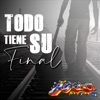 Todo Tiene Su Final - Single