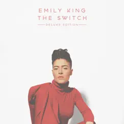 The Switch (Deluxe Edition) by Emily King album reviews, ratings, credits