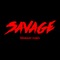 Savage (bitmastr remix) - Bahari lyrics