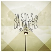 All Sons & Daughters - Let It Shine