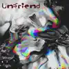 Un: Friend - Single album lyrics, reviews, download