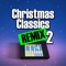 Jingle Bell Rockstar Remix - Christmas Classics Remix, The Trap Remix Guys & Hip Hop Christmas lyrics