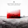 Better World - Single album lyrics, reviews, download