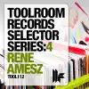 Stream & download Toolroom Records Selector Series: 4 - Rene Amesz