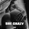 She Crazy (feat. Chin Chin, Raycito & Illbidness) - Davey Dee lyrics