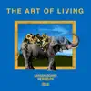 The Art of Living album lyrics, reviews, download