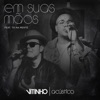 Em Suas Mãos (feat. Tá Na Mente) [Acústico] - Single