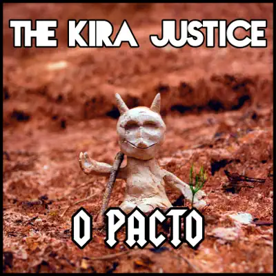 O Pacto - Single - The Kira Justice