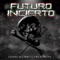 Futuro Incierto (feat. Erick Osuna) - Leonel Aguirre lyrics