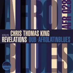 Revelations - Single by Chris Thomas King album reviews, ratings, credits