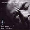 Out (Tribute to Eric Dolphy)
