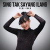 Sing Tak Sayang Ilang - Single