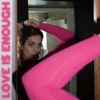 Love is Enough - Single