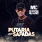 Putaria Pras Safadas (feat. Dj L6 & Pl Torvic) - Mc Alysson lyrics