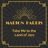 Take Me to the Land of Jazz - Single album lyrics, reviews, download