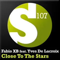 Close To the Stars (Jerome Isma-Ae Remix) [feat. Yves De Lacroix] Song Lyrics