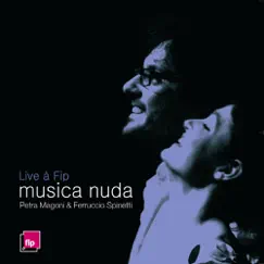 Musica nuda - Live à Fip by Ferruccio Spinetti & Petra Magoni album reviews, ratings, credits