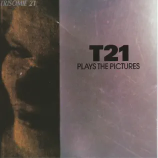 lataa albumi Trisomie 21 - T21 Plays The Pictures