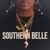 Southern Belle - EP album lyrics, reviews, download