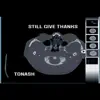 Still Give Thanks - Single album lyrics, reviews, download