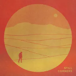 The Last Exit - Single by Still Corners album reviews, ratings, credits