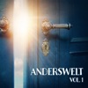 Anderswelt, Vol. 1 (The Psytrance & Goa Compilation)
