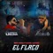 El Flaco (feat. Hansel Martinez) - Erick Osuna lyrics