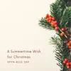 A Summertime Wish for Christmas - EP album lyrics, reviews, download