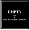 Empty (feat. Clue, Joey Maker & Johniepee) - TYS lyrics