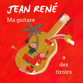 Ma guitare a des tiroirs (Collection mes premières chansons) - Jean René