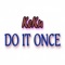 Do It Once - KEKU lyrics