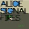 A Clean Escape - Alice Signal Fires lyrics