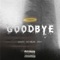 Goodbye (feat. Mo Milan & Emvy) - $hkeet lyrics