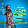 Stream & download Do Di Murda - Single