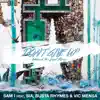 Don't Give Up (Shmuck the Loyal Remix) [feat. Sia, Busta Rhymes & Vic Mensa] - Single album lyrics, reviews, download