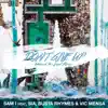 Stream & download Don't Give Up (Shmuck the Loyal Remix) [feat. Sia, Busta Rhymes & Vic Mensa] - Single