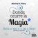 Marina R. Pinto - Donde ocurre la magia