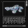 Pressure (feat. Alphein) - Single album lyrics, reviews, download