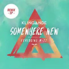 Somewhere New (feat. M-22) [Solidisco Remix] Song Lyrics