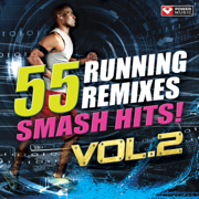 55 Smash Hits! - Running Remixes Vol. 2 - Power Music Workout