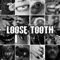 Loose Tooth - Erik Leonhard lyrics
