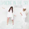 Dancing in the Sky - Single album lyrics, reviews, download