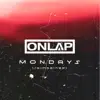 Mondays (Reimagined) - Single [feat. No Resolve] - Single album lyrics, reviews, download
