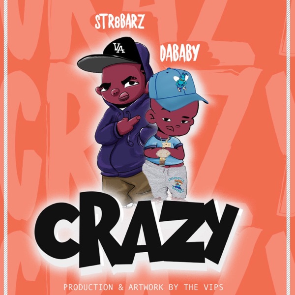 Crazy - Single - Str8Barz & DaBaby